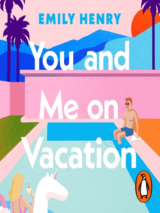 Title details for You and Me on Vacation by Emily Henry - Wait list
